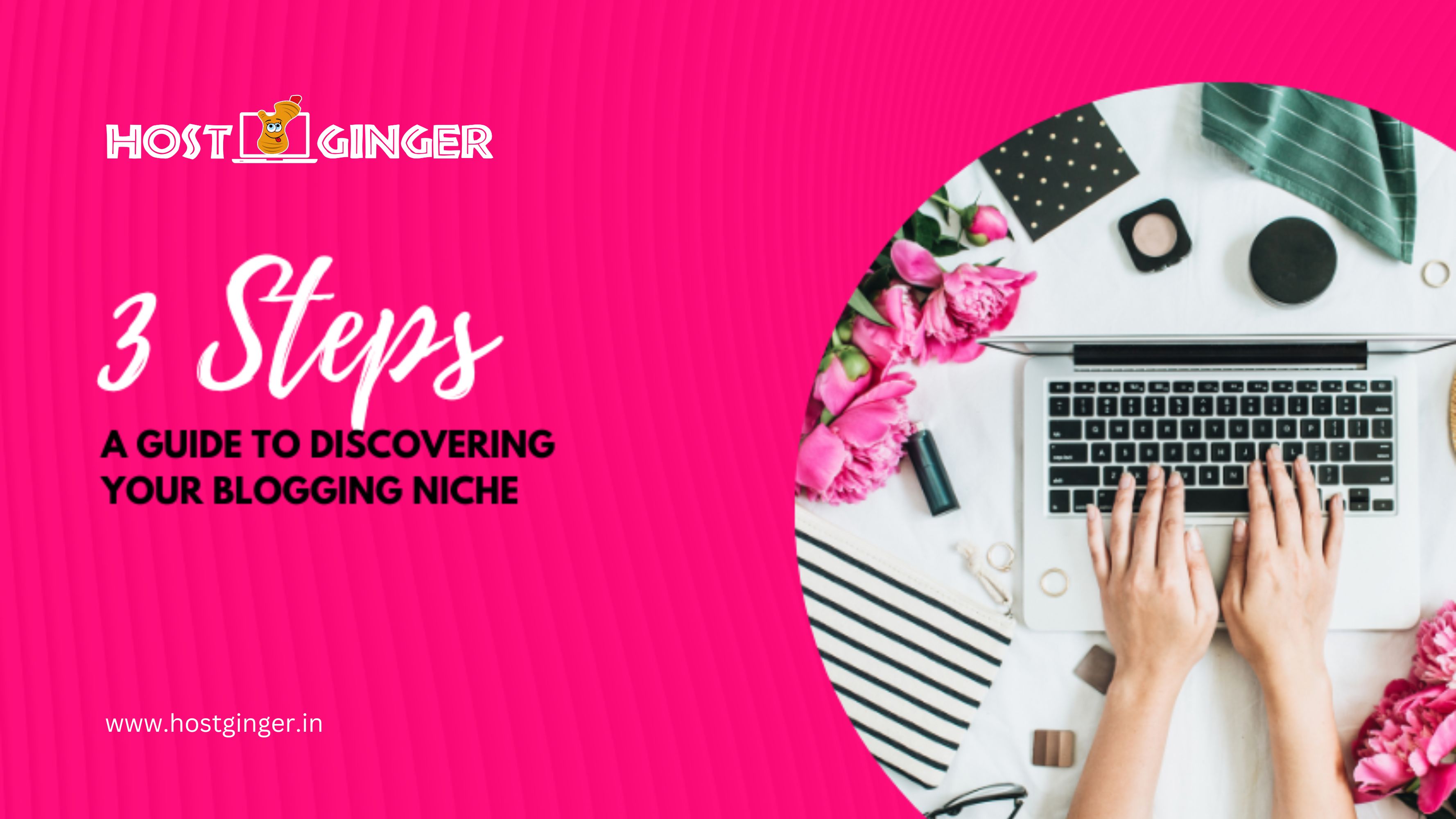 A Guide to Discovering Your Blogging Niche in 3 steps