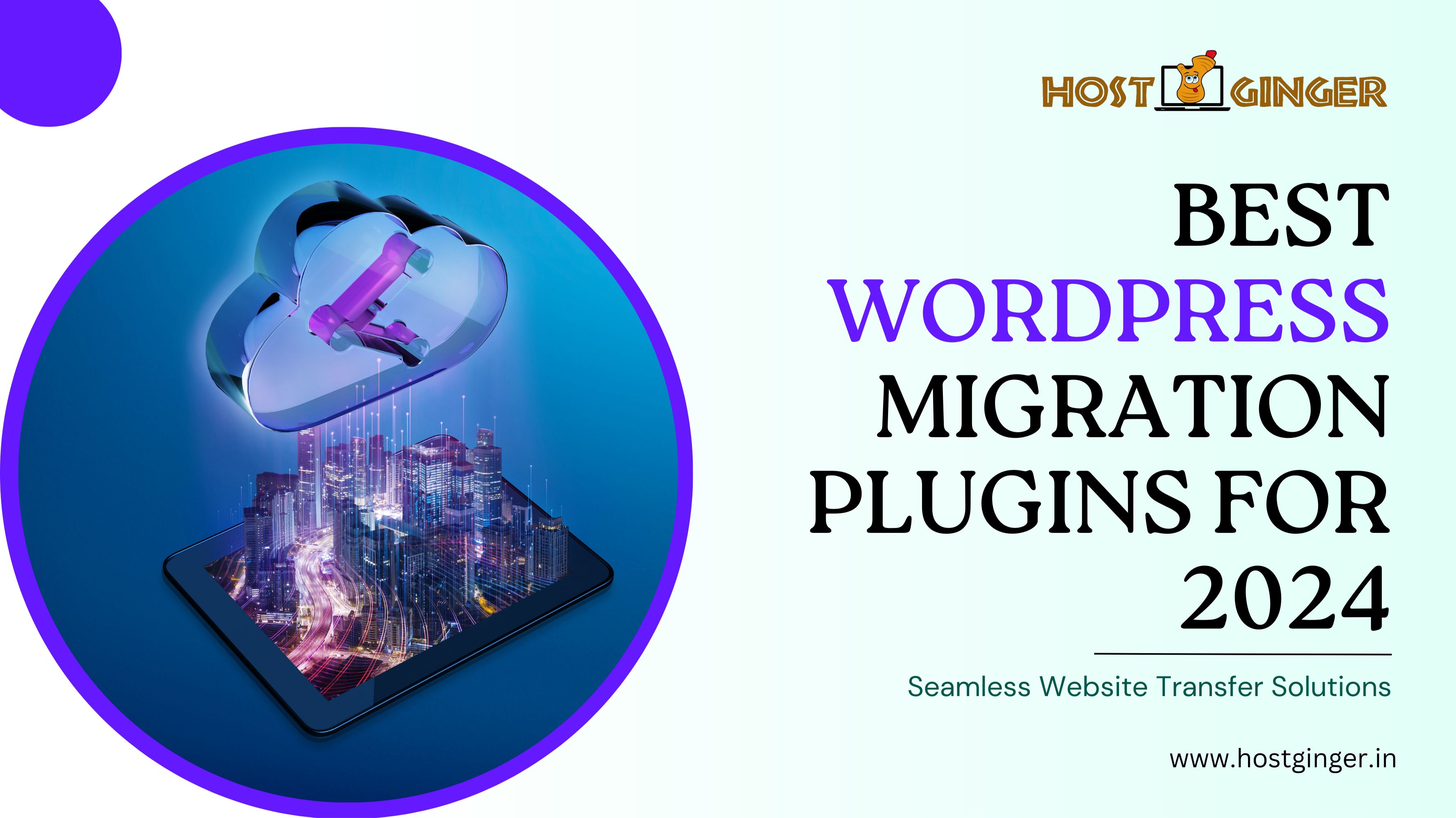 Best WordPress Migration Plugins for 2024