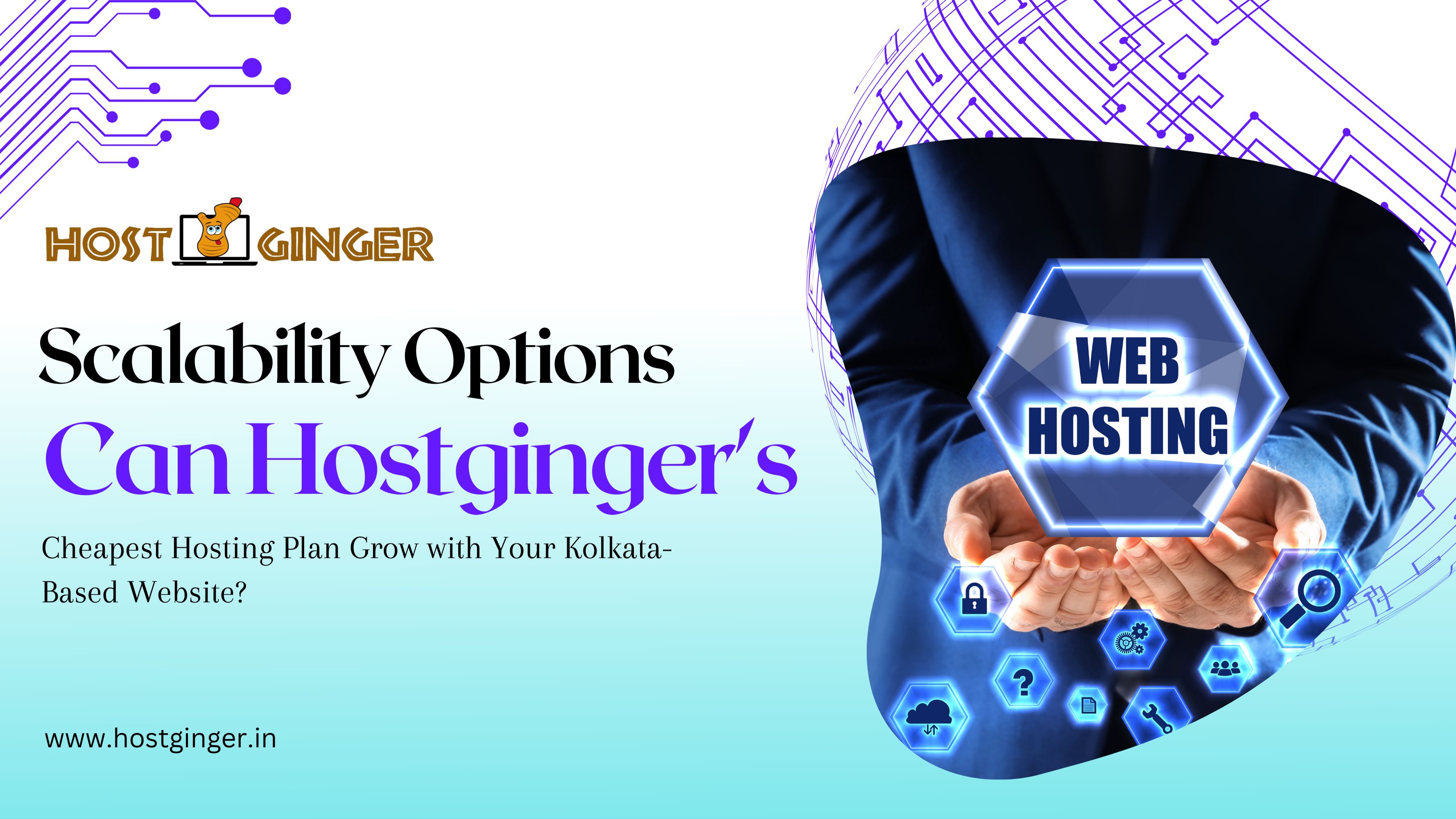 Cheapest Hosting Plan Grow with Your Kolkata-Based Website?