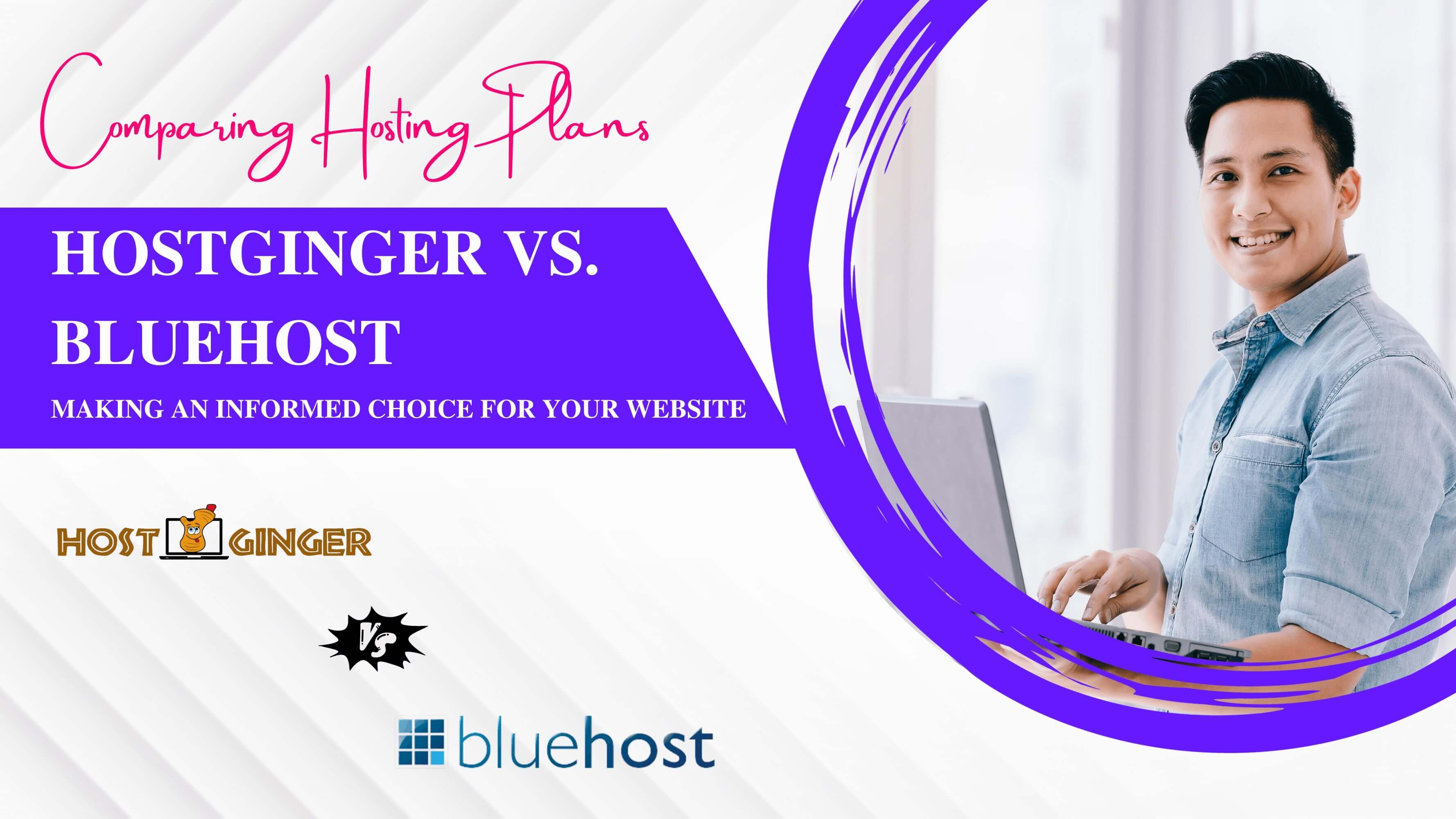 Comparing Hosting Plans: Hostginger vs. Bluehost