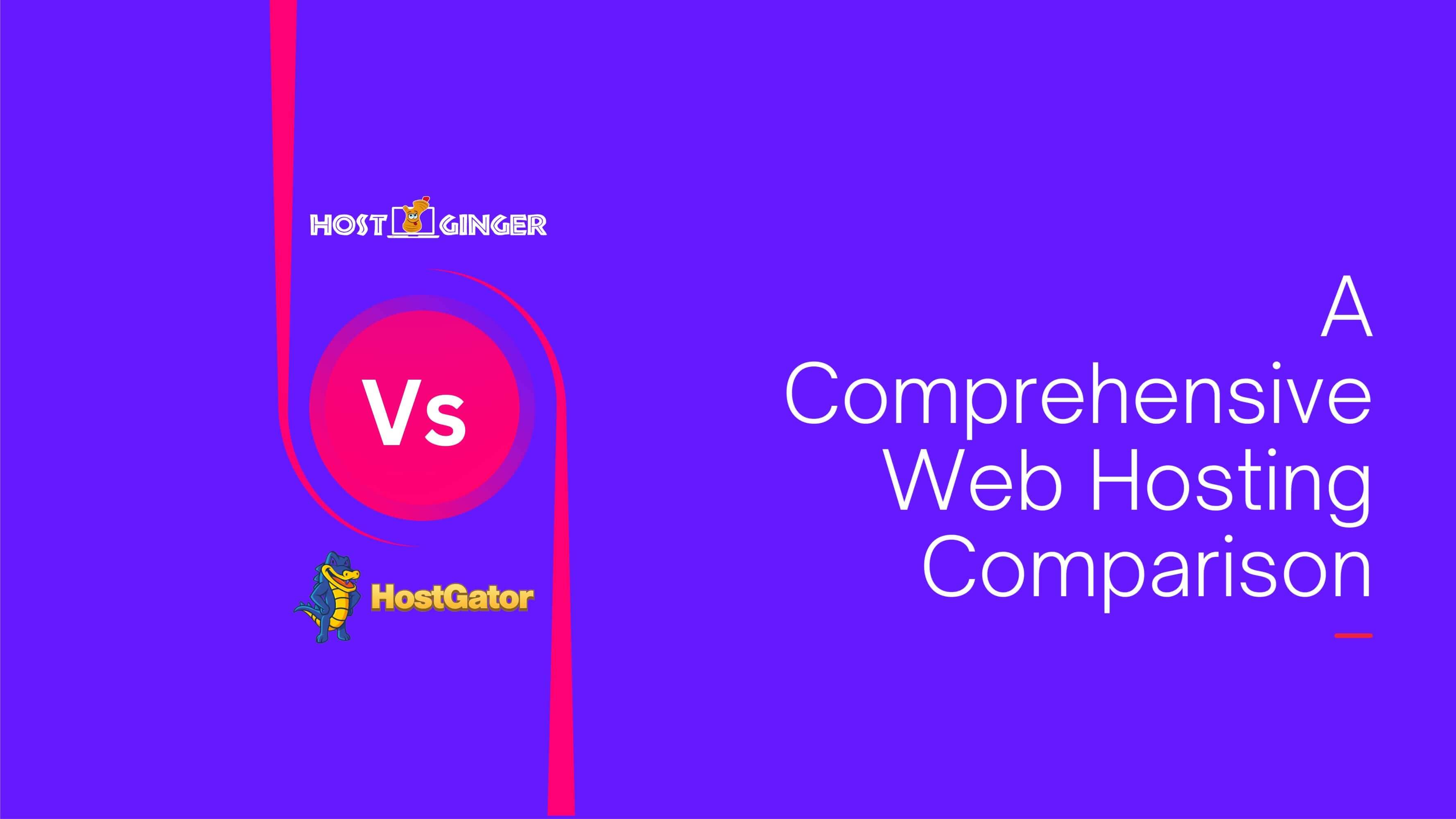 Comparing Hosting Plans: Hostginger vs HostGator