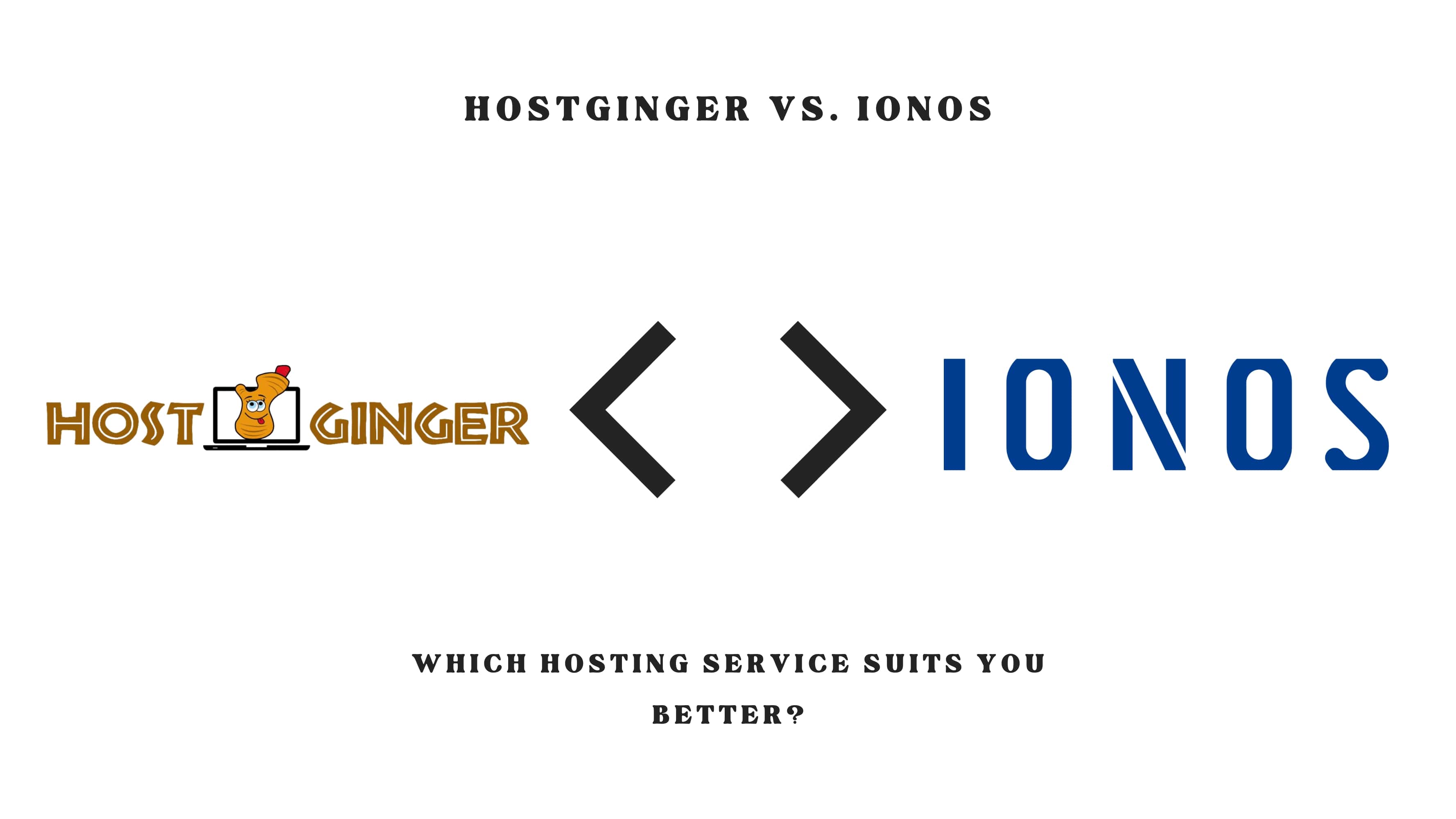 Comparing Hosting Prices: Hostginger vs. Ionos