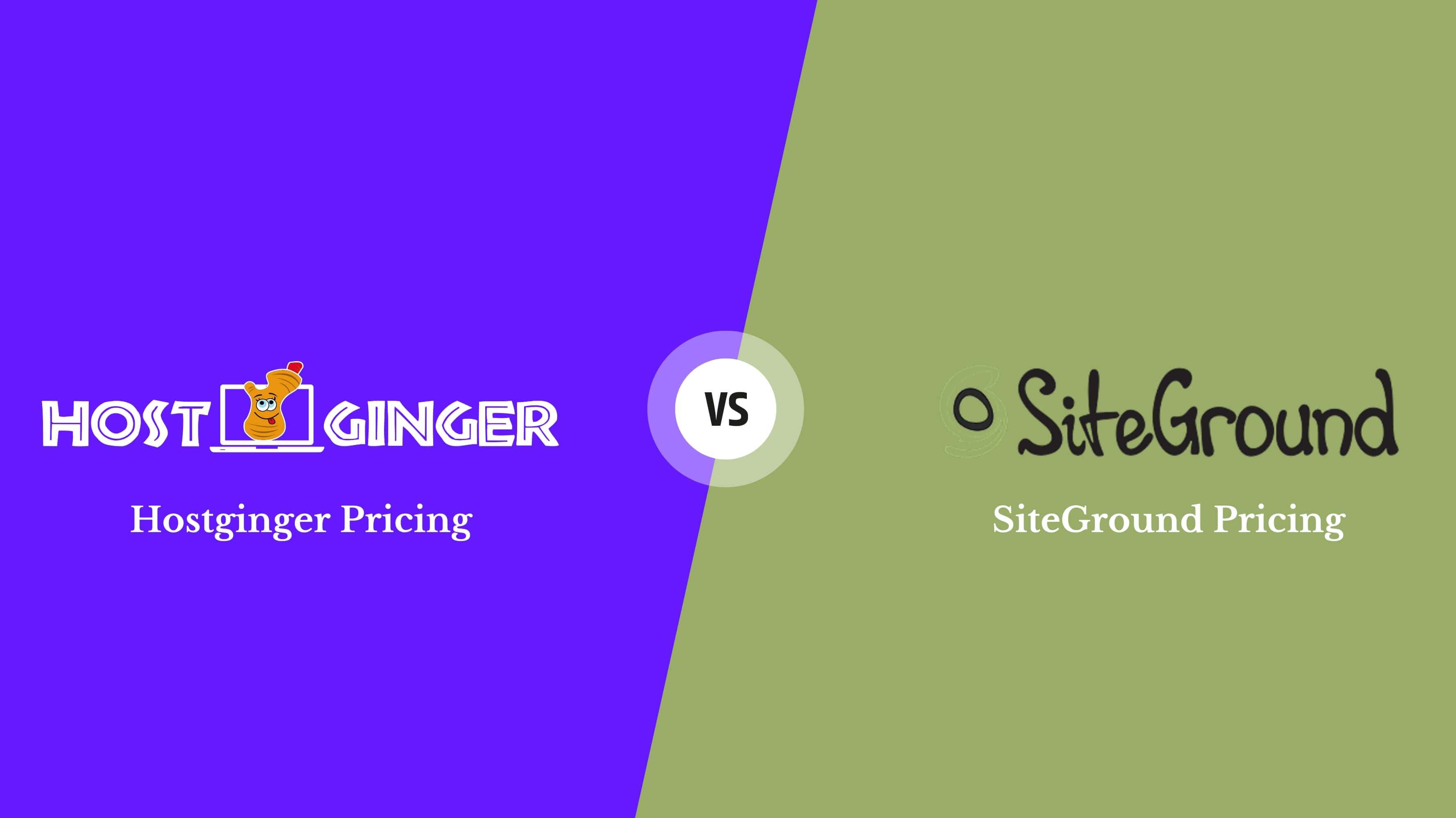 Hostginger vs. SiteGround Hosting Pricing