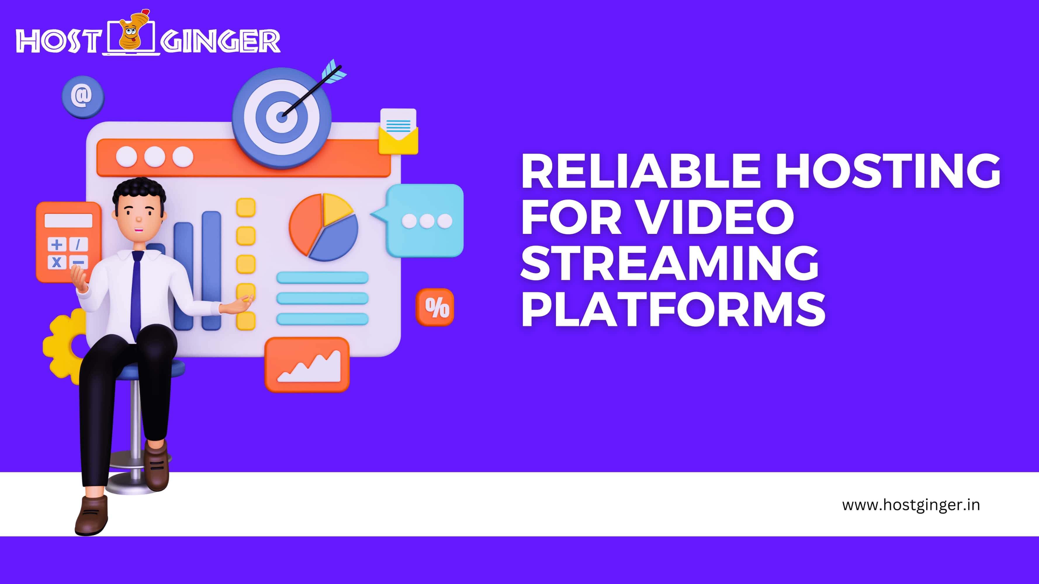 Reliable hosting for video streaming platforms