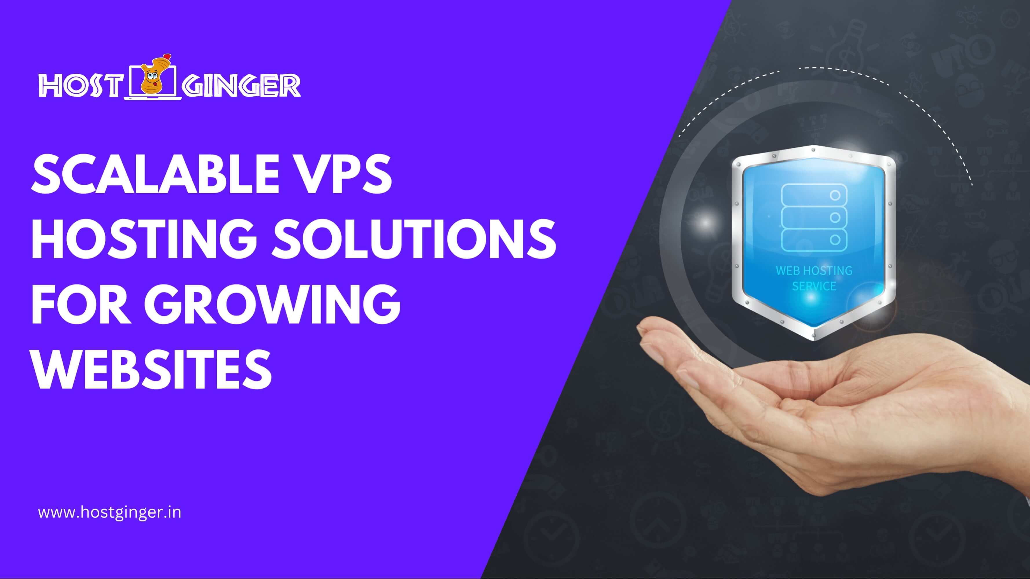 Scalable VPS Hosting Solutions for Growing Websites