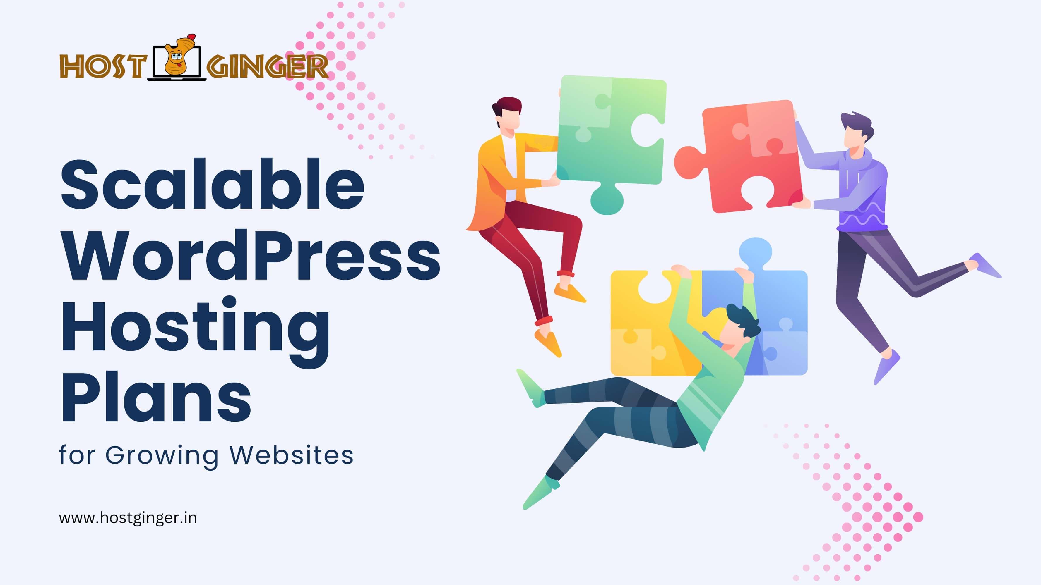 Scalable WordPress Hosting Plans for Growing Websites