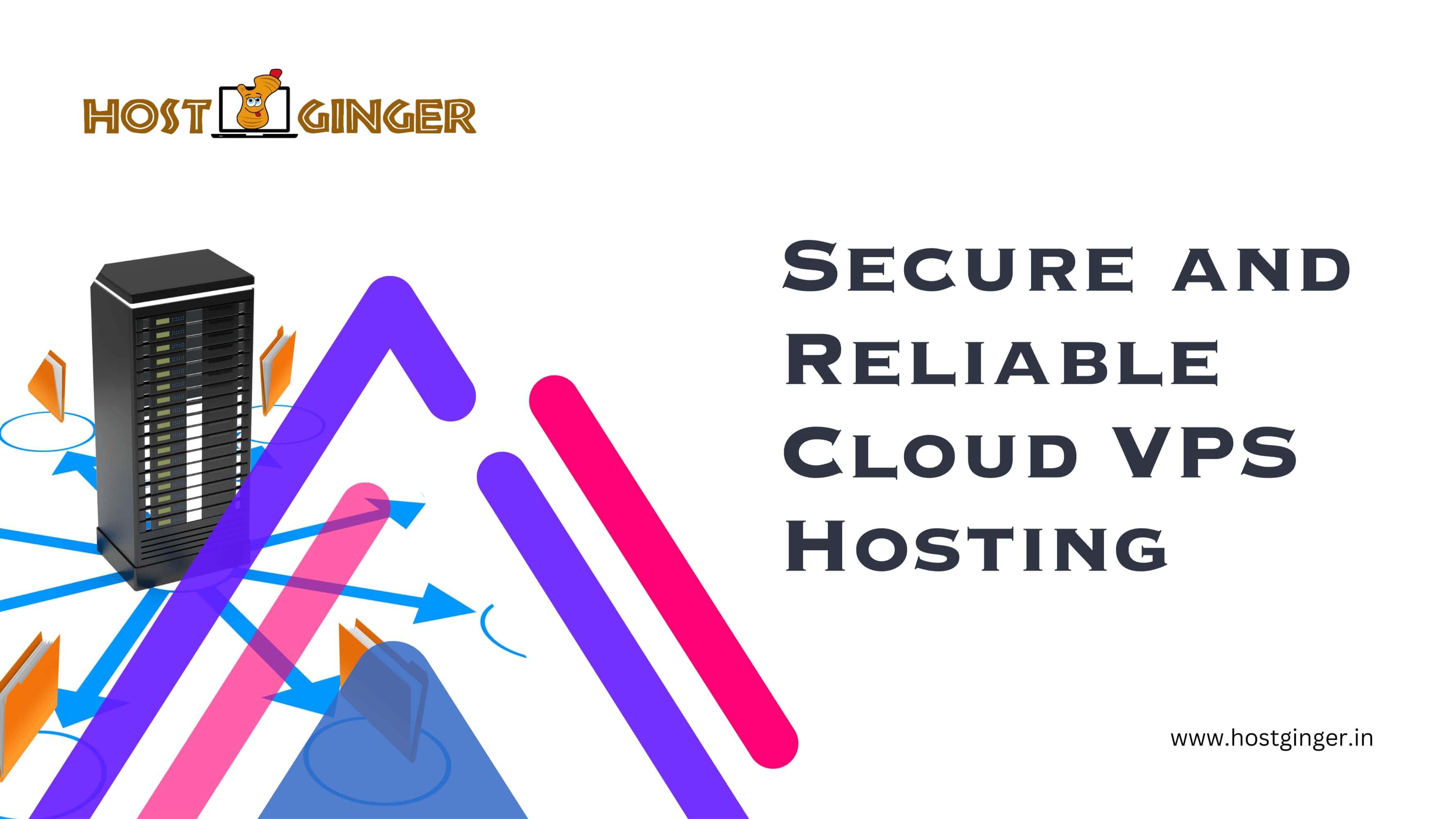 Secure and Reliable Cloud VPS Hosting