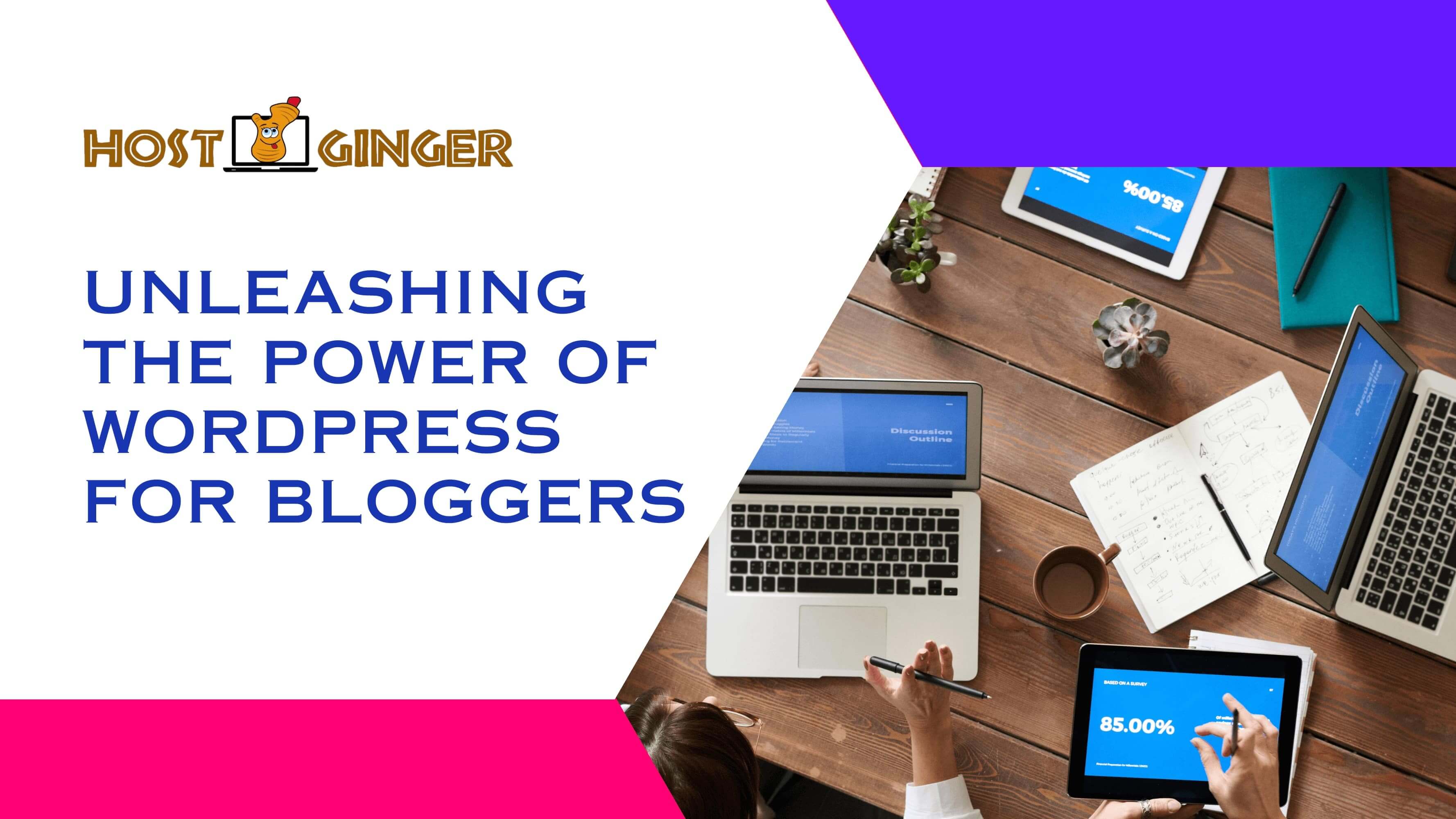 Unleashing the Power of WordPress for Bloggers